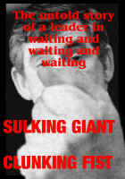 Sulking Giant Clunking Fist