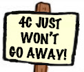 4C JUST WON'T GO AWAY!
