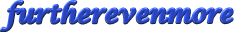 furtherevenmore . . .