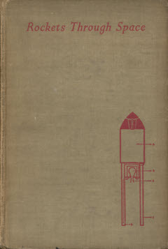 Cover of Rockets Through Space by P.E. Cleator (1936)