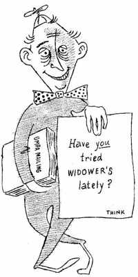 Have you tried Widowers? by Harry Turner