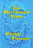 On Borrowed Time by Philip H. Turner