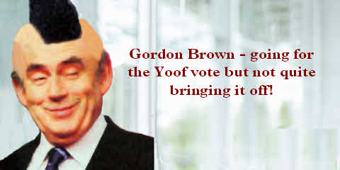 Gordon Brown - going for the yoof vote but not quite bringing it off